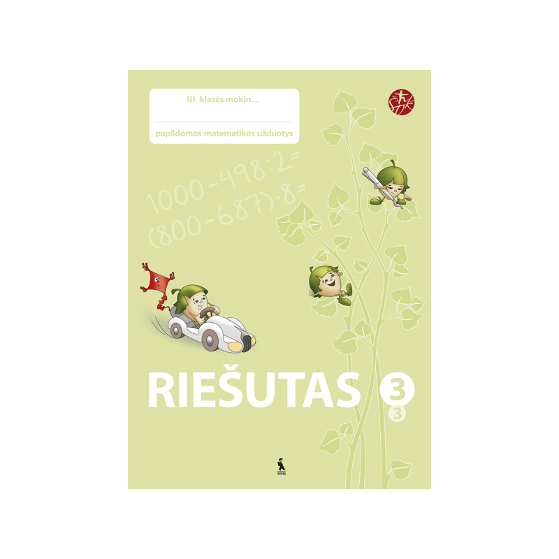 RIEŠUTAS. Papildomos užduotys 3 klasei 3 dalis (atnaujinta) (serija ŠOK) RIEŠUTAS. Papildomos užduotys 3 klasei 3 dalis (atnaujinta) (serija ŠOK)