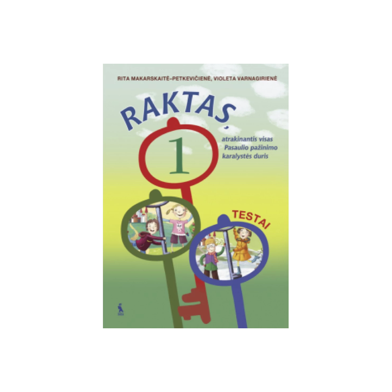 RAKTAS. Testai 1 klasei RAKTAS. Testai 1 klasei