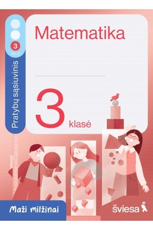 Matematika. Pratybų sąsiuvinis 3 klasei, 3 dalis. Serija Maži milžinai