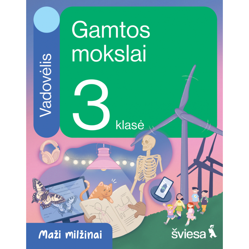 Gamtos mokslai. Vadovėlis 3 klasei. Serija Maži milžinai Gamtos mokslai. Vadovėlis 3 klasei. Serija Maži milžinai