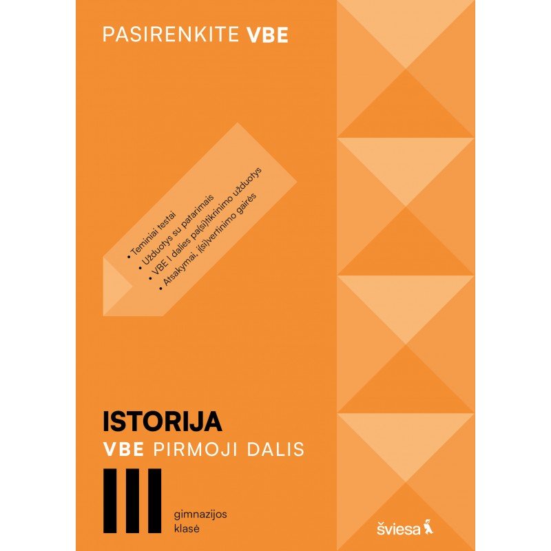 Istorija. VBE I dalis. III gimnazijos klasė, serija Pasirenkite VBE