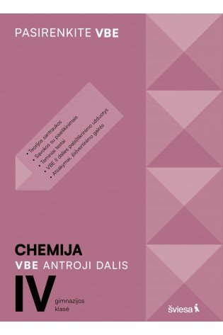 Chemija. VBE II dalis. IV gimnazijos klasė, serija Pasirenkite VBE