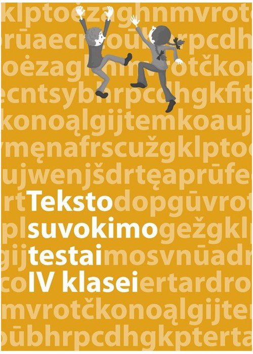 Lietuvių kalbos teksto suvokimo testai 4 klasei