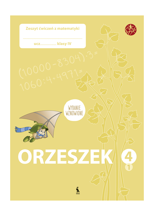 ORZESZEK. Pierwszy zeszyt ćwiczeń z matematyki dla klasy 4 (serija ŠOK)