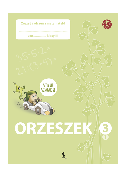 ORZESZEK. Pierwszy zeszyt ćwiczeń z matematyki dla klasy 3 (serija ŠOK)