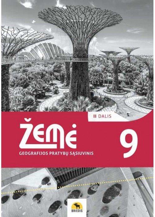 Žemė 9. Geografijos pratybų sąsiuvinis 9 klasei, 2 dalis