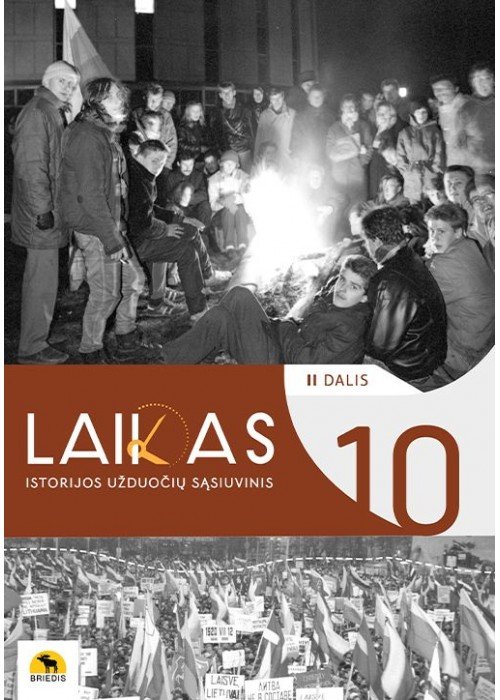 Laikas 10. Istorijos pratybų sąsiuvinis 10 klasei, 2 dalis